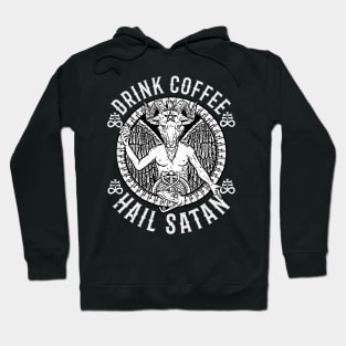 Drink Coffee Hail Satan - Satanic Baphomet Hoodie